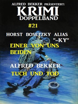 cover image of Krimi Doppelband #21--Einer von uns beiden / Tuch und Tod